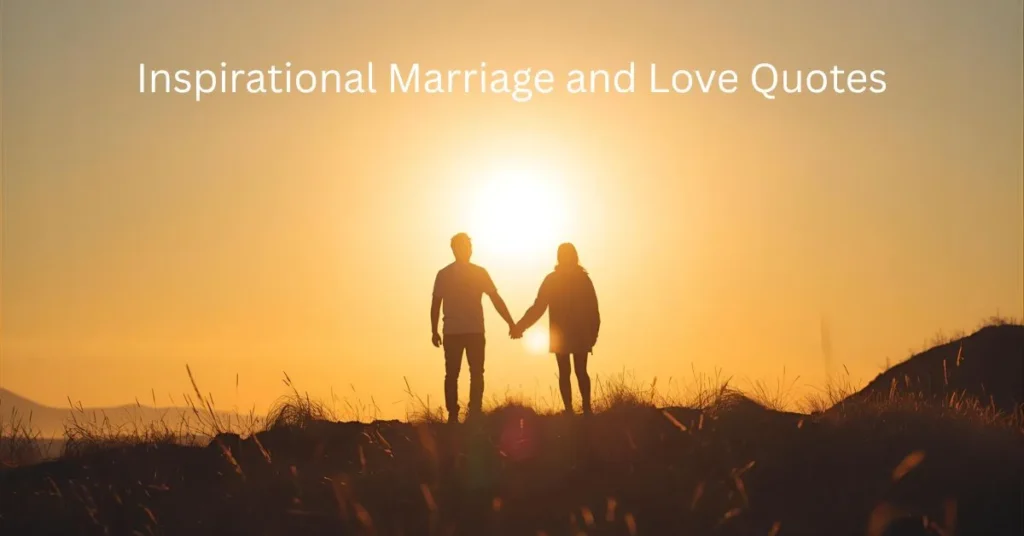 Inspirational Marriage and Love Quotes