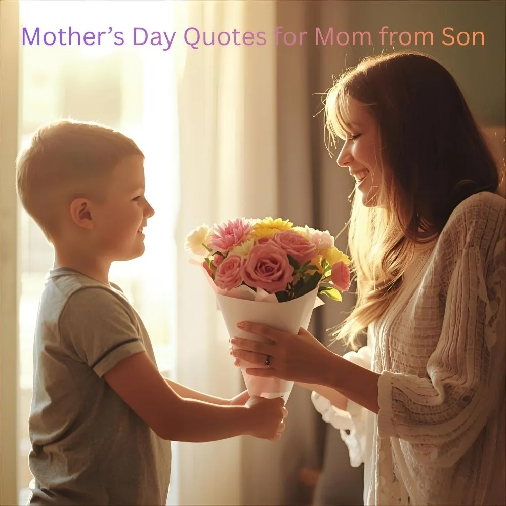 Mother’s Day Quotes for Mom from Son