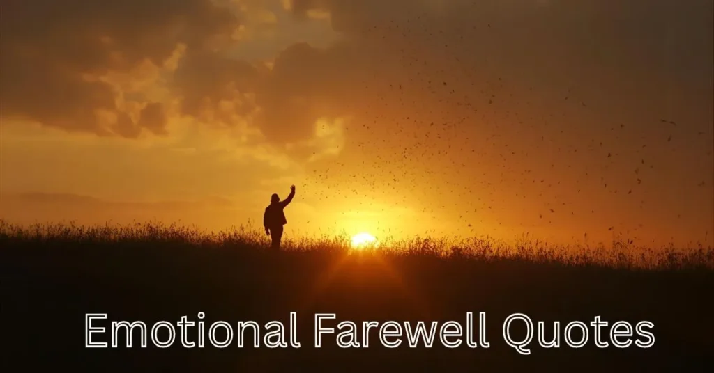 Emotional Farewell Quotes