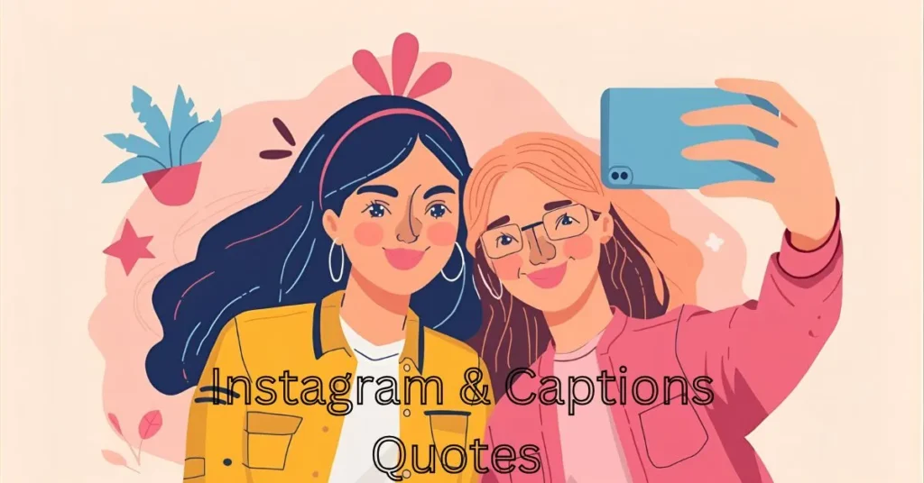 Instagram & Captions Quotes