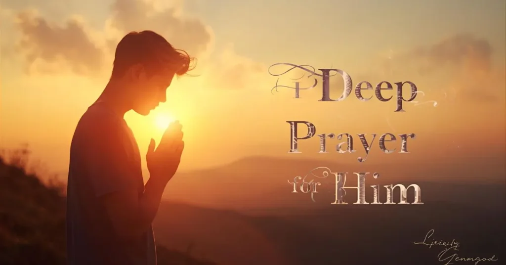 Deep Prayer for Him Quotes