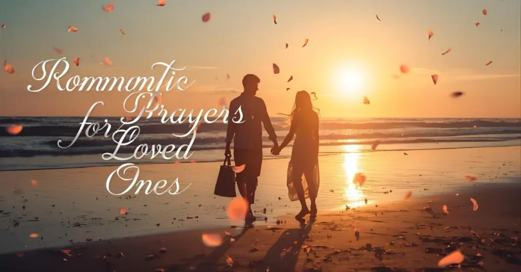 Romantic Prayers for Loved Ones