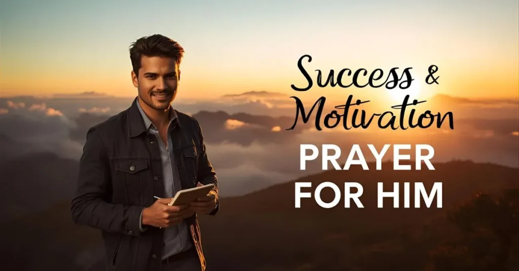 Success & Motivation Prayer for Him Quotes