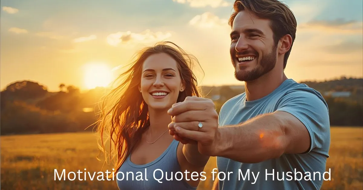 Motivational Quotes for My Husband