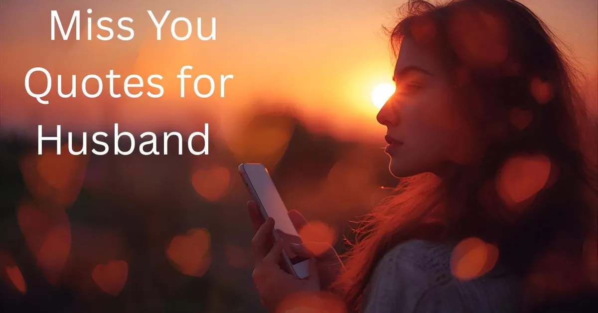 Miss You Quotes for Husband