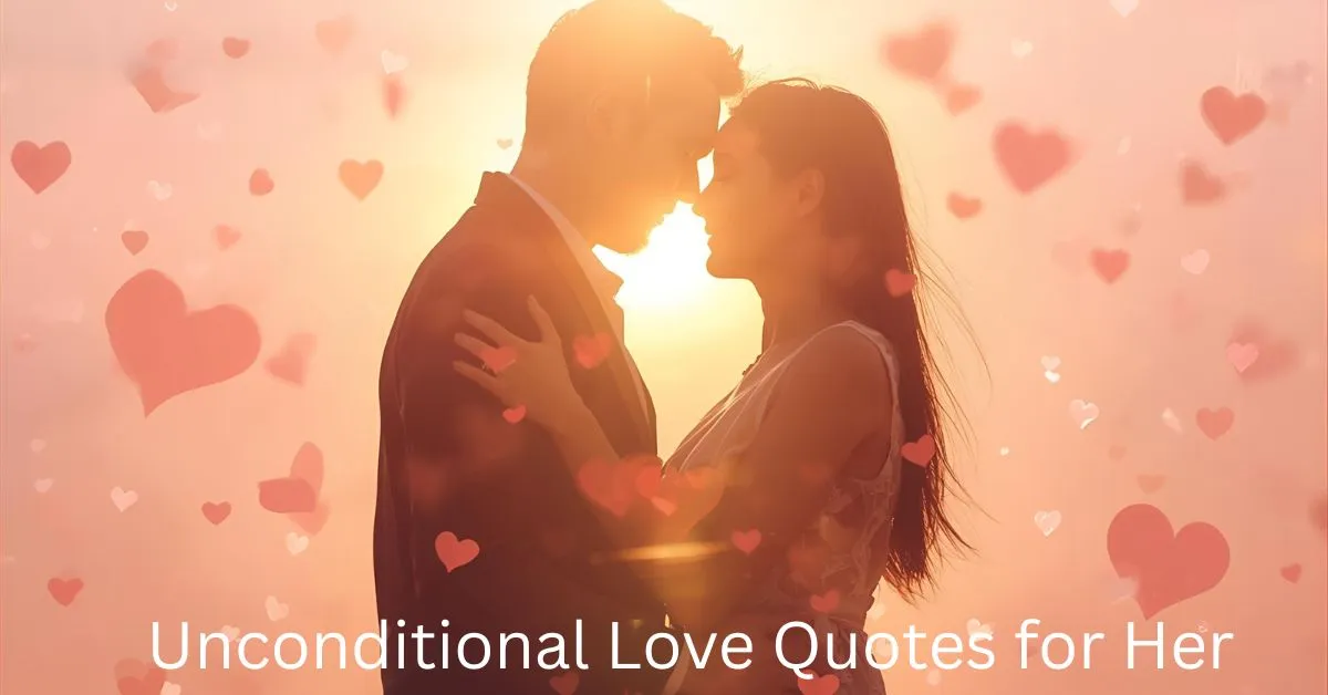 Unconditional Love Quotes for Her