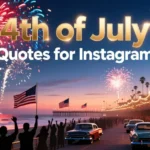 4th of july quotes for instagram