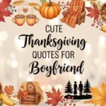 cute thanksgiving quotes for boyfriend