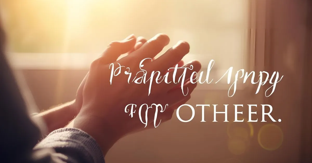 Praying for Others Quotes
